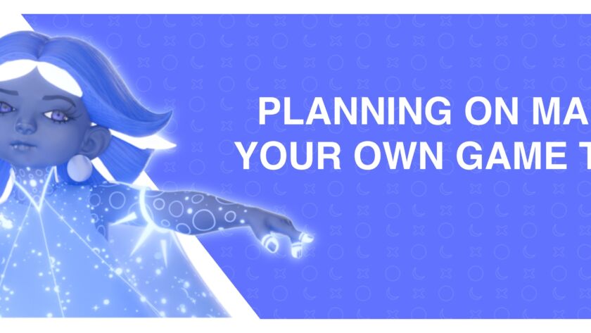 Planing on making your own game blog image